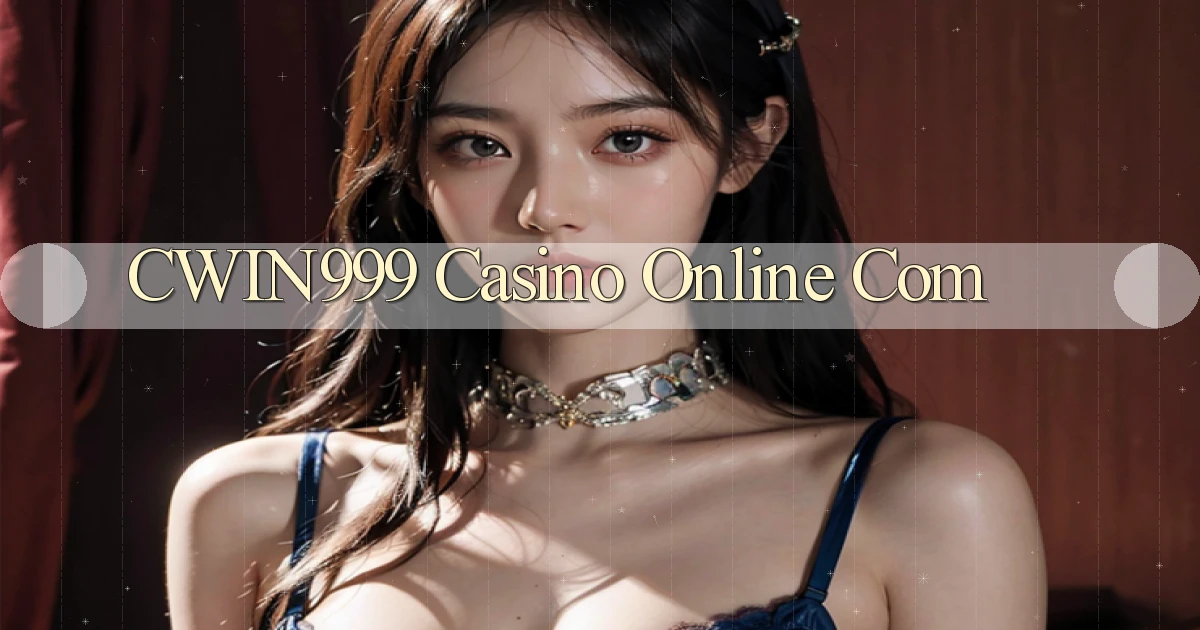 cwin999 casino online com