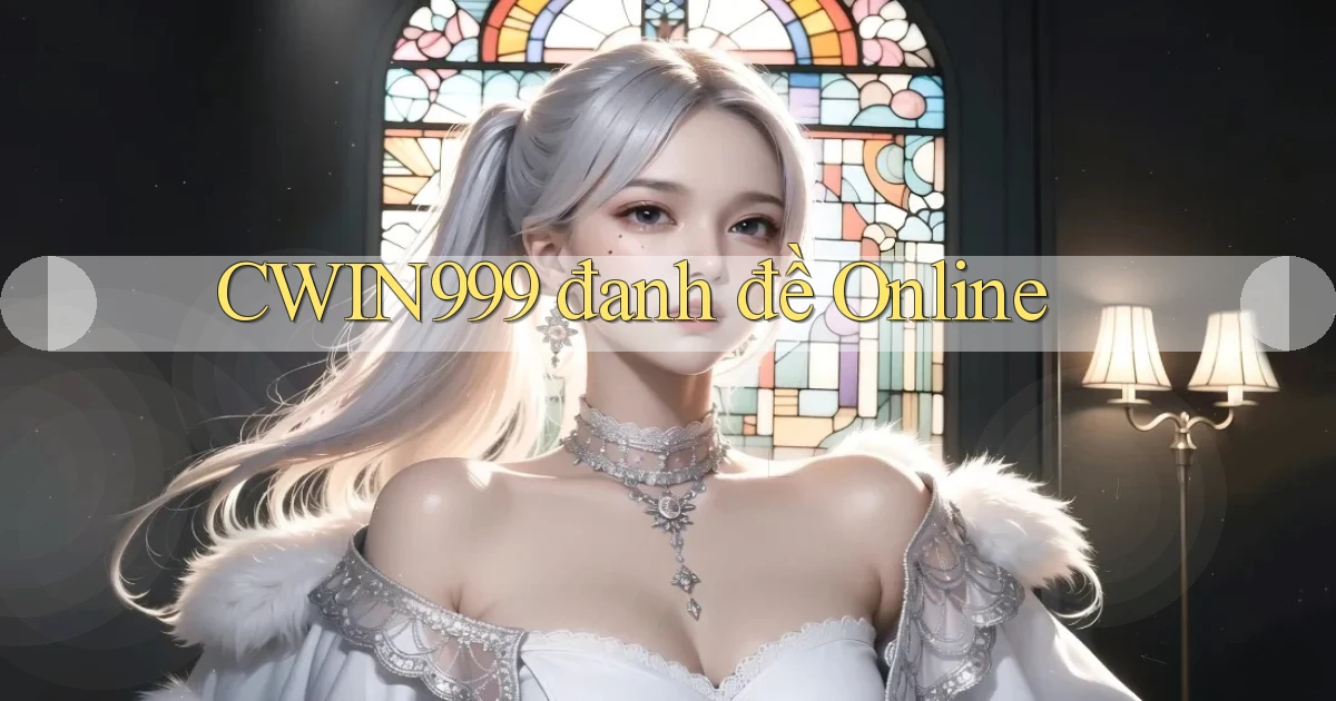 cwin999 đanh đề online