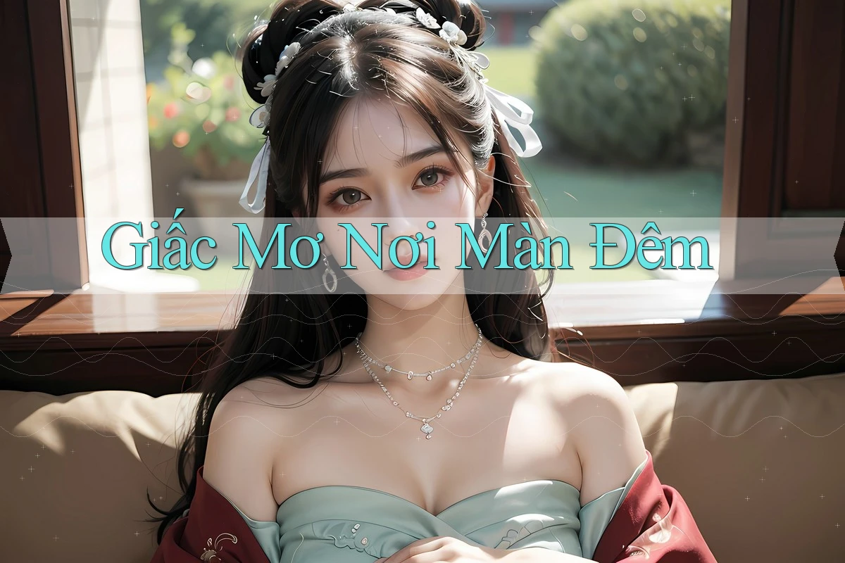 Giấc Mơ Nơi Màn Đêm Giấc Mơ Nơi Màn Đêm