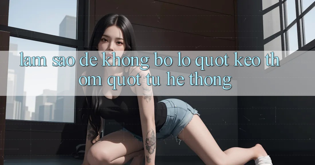 Làm sao để không bỏ lỡ " kèo thơm" từ hệ thống?