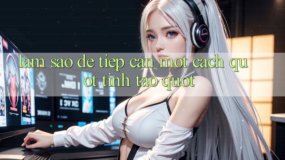 Làm Sao Để Tiếp Cận Một Cách " Tỉnh Táo" ? Làm Sao Để Tiếp Cận Một Cách " Tỉnh Táo" ?
