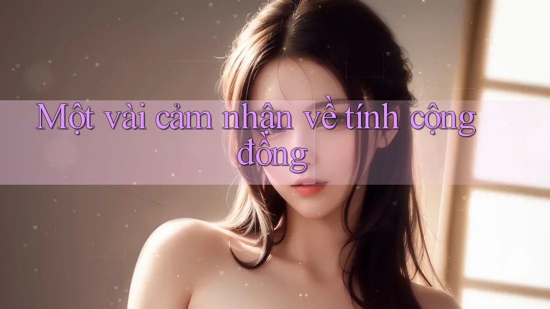 Một vài cảm nhận về tính cộng đồng