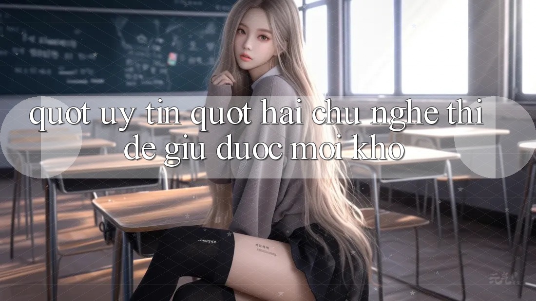 " Uy Tín" - Hai Chữ Nghe Thì Dễ, Giữ Được Mới Khó " Uy Tín" - Hai Chữ Nghe Thì Dễ, Giữ Được Mới Khó